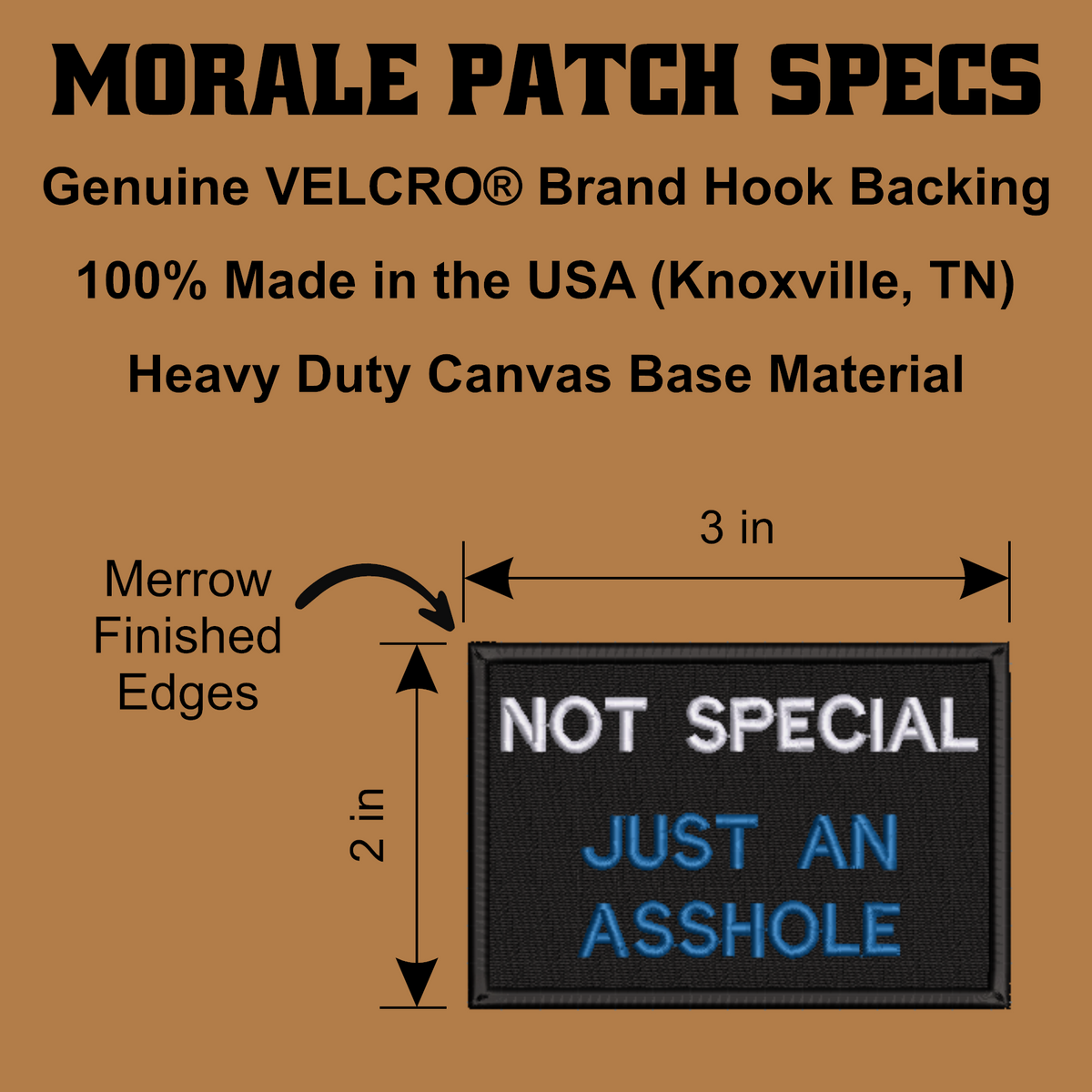 Not Special, Just An Asshole Funny Morale Patch, 2x3" | Made in USA | VELCRO® Brand Hook Backing